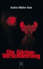Die Goering-Verschwoerung [German]